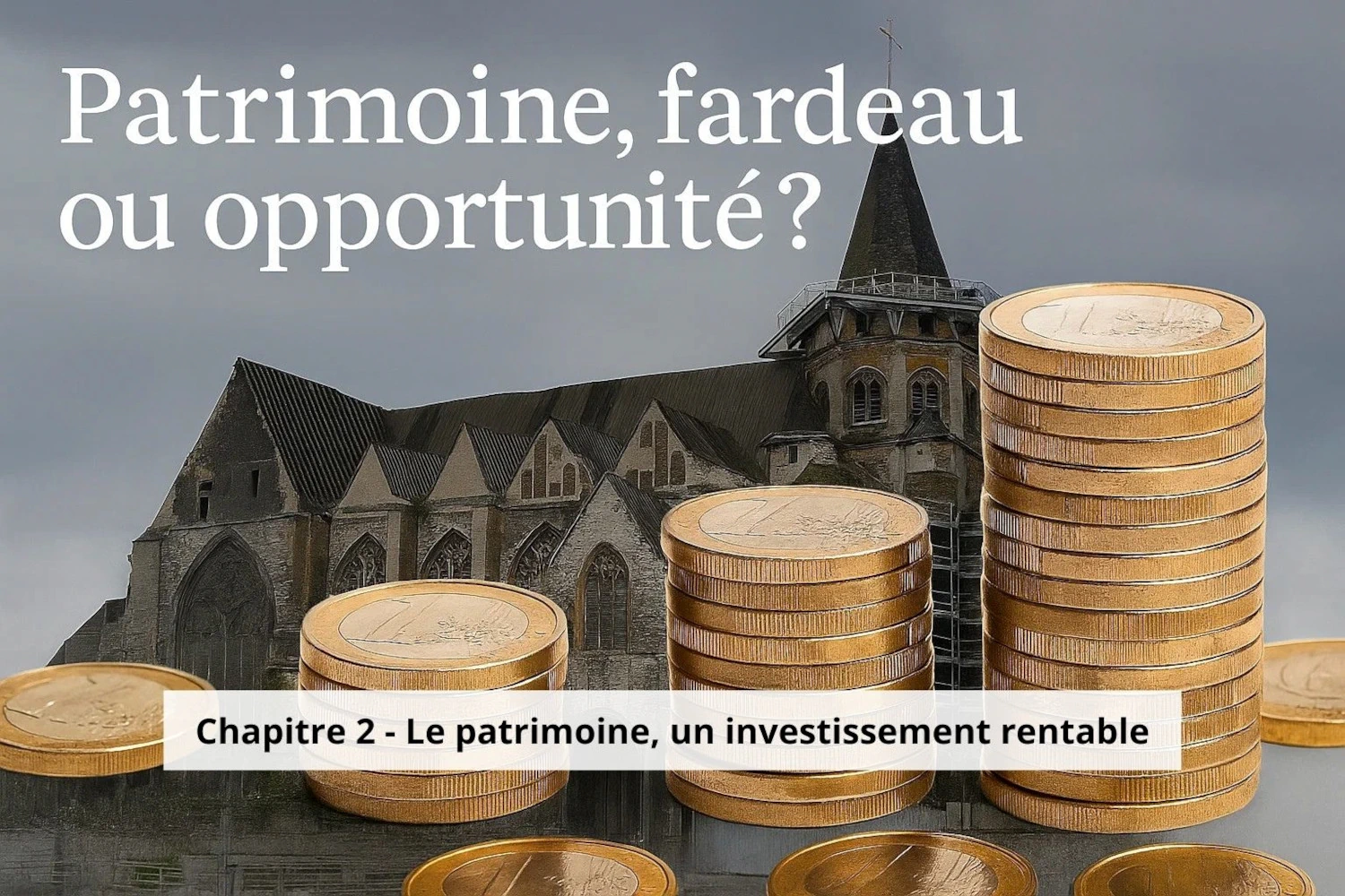 Le Patrimoine, un investissement rentable