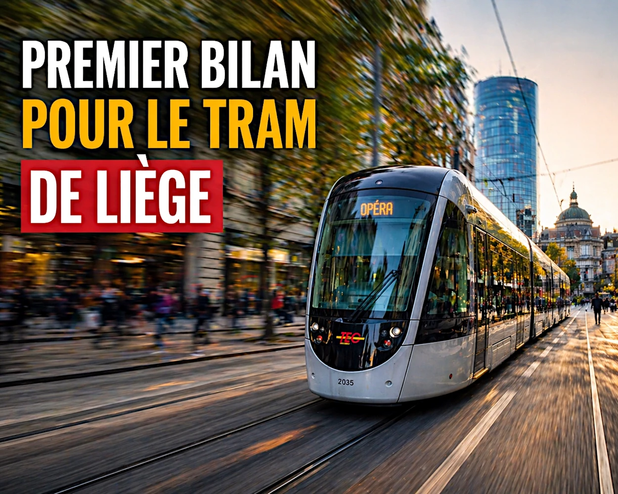 Le tram de Liège, un premier bilan positif